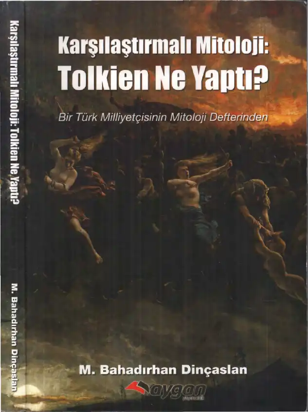 Karşılaştırmalı Mitoloji: Tolkien Ne Yaptı? — M. Bahadırhan Dinçaslan