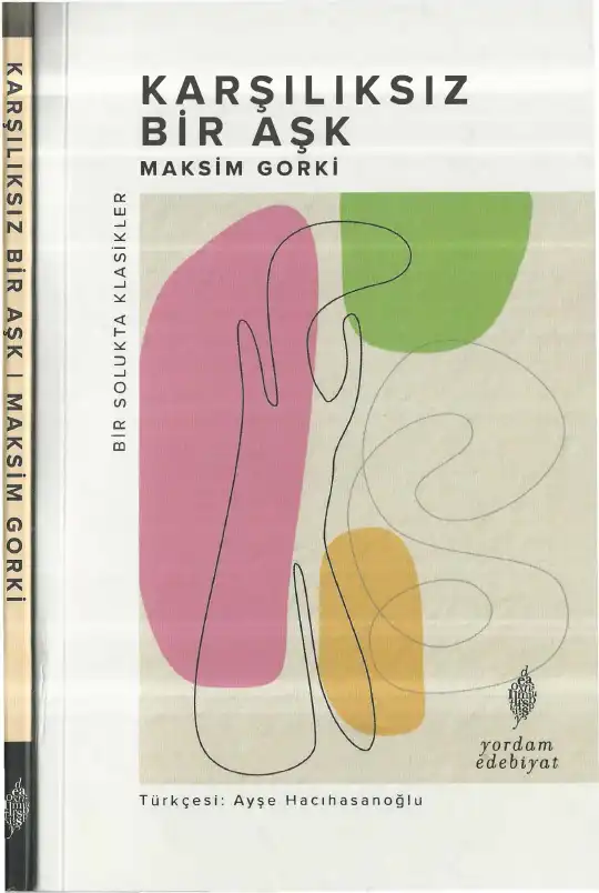 Karşılıksız Bir Aşk — Maksim Gorki