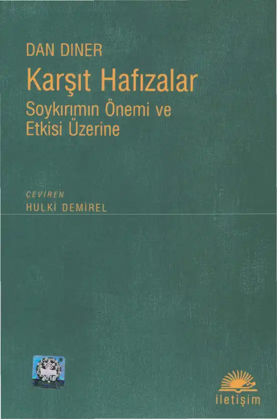 Karşıt Hafızalar: Soykırımın Önemi ve Etkisi Üzerine — Dan Diner