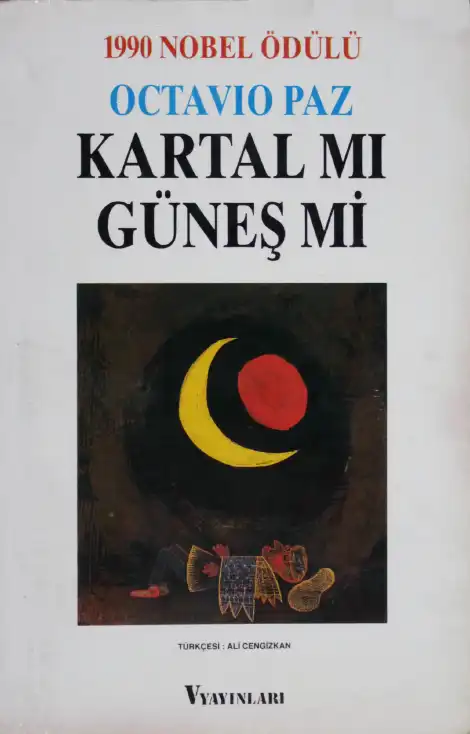 Kartal mı, Güneş mi? — Octavio Paz