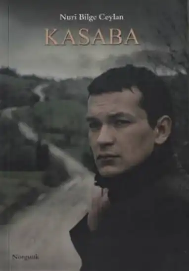 Kasaba — Nuri Bilge Ceylan