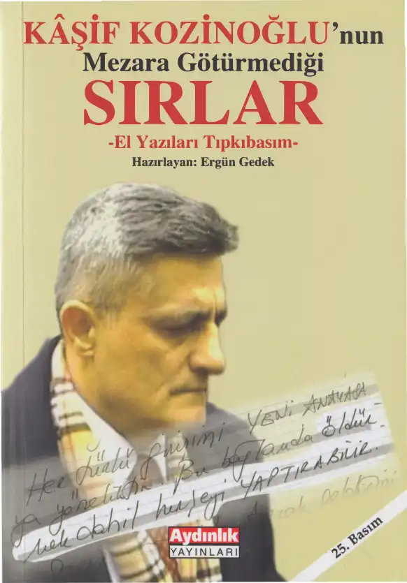 Kaşif Kozinoğlu'nun Mezara Götürmediği Sırlar — Kaşif Kozinoğlu