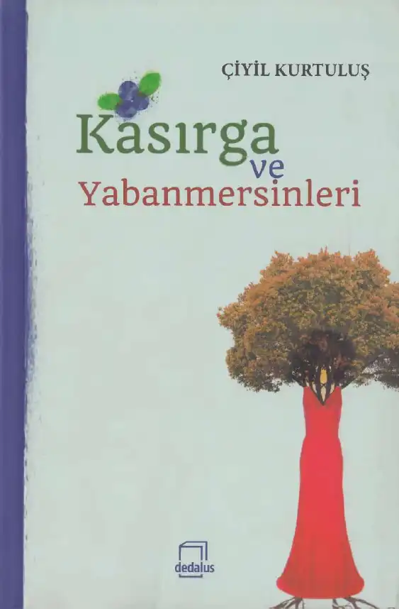 Kasırga ve Yabanmersinleri — Çiyil Kurtuluş