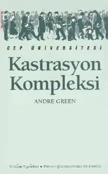 Kastrasyon Kompleksi — Andre Green