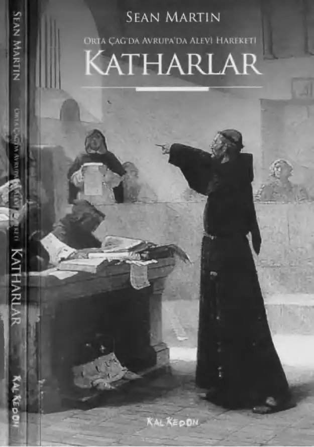 Katharlar: Orta Çağ'da Avrupa'da Alevi Hareketi — Sean Martin