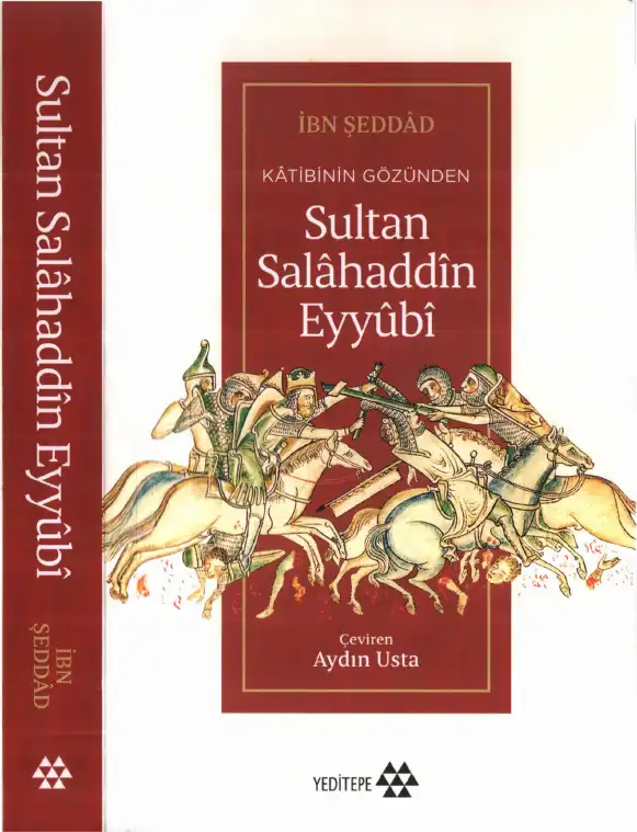 Katibinin Gözünden Sultan Salahaddin Eyyübi — Bahaeddin İbn Şeddad