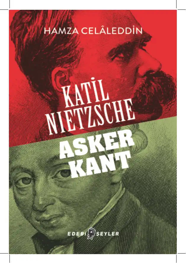 Katil Nietzsche Asker Kant — Hamza Celaleddin