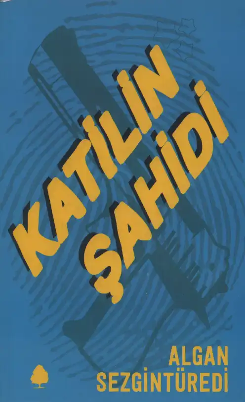 Katilin Şahidi — Algan Sezgintüredi