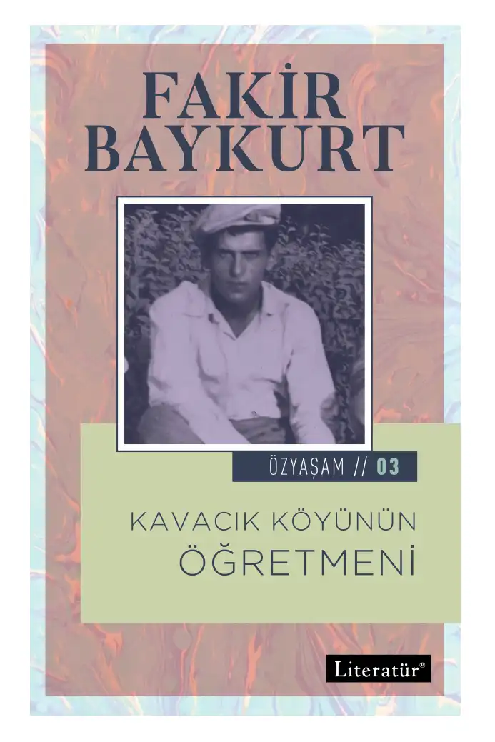 Kavacık Köyünün Öğretmeni — Fakir Baykurt