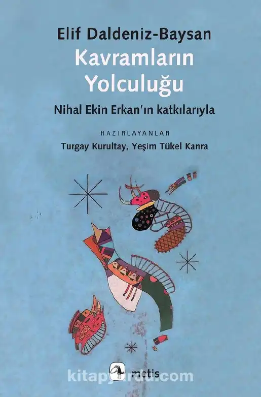 Kavramların Yolculuğu: Çeviribilimsel Perspektiften Bir Bakış — Elif Daldeniz-Baysan, Nihal Ekin Erkan