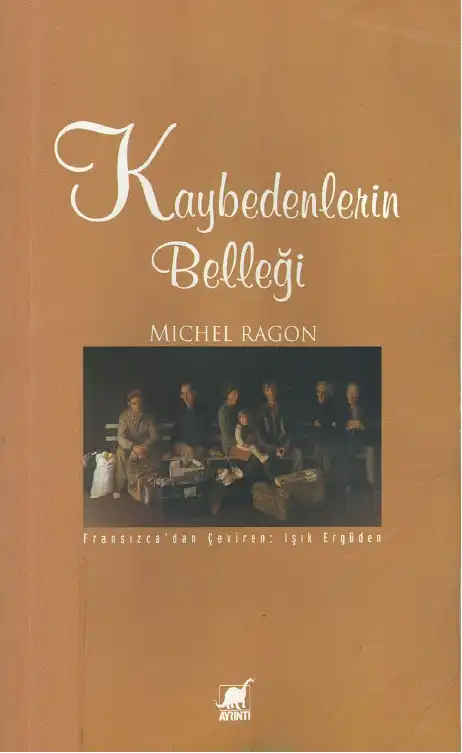Kaybedenlerin Belleği — Michel Ragon