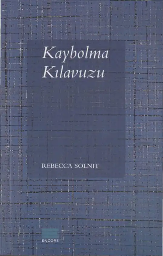 Kaybolma Kılavuzu — Rebecca Solnit