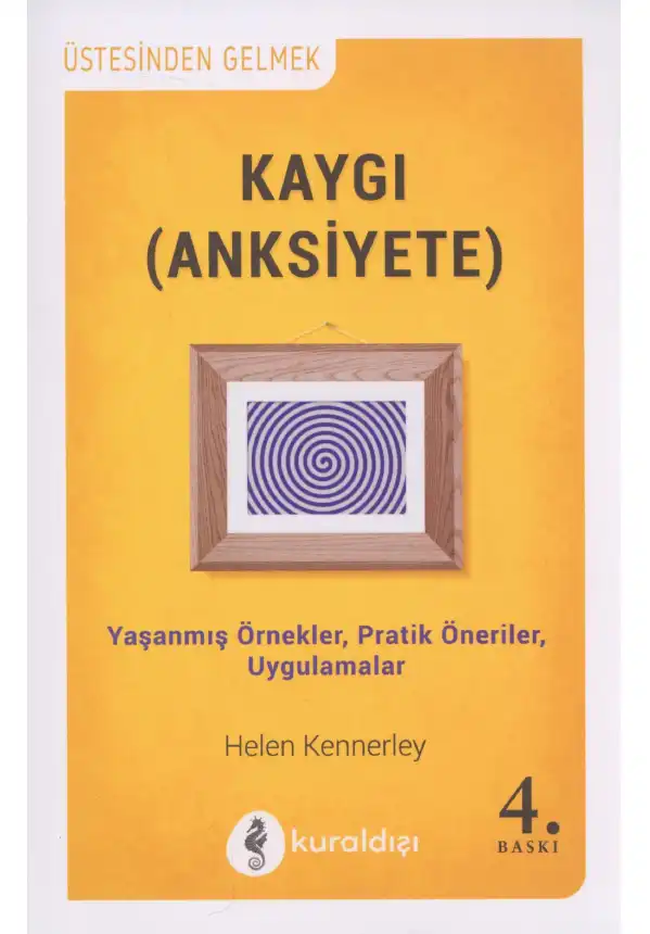 Kaygı (Anksiyete) — Helen Kennerley