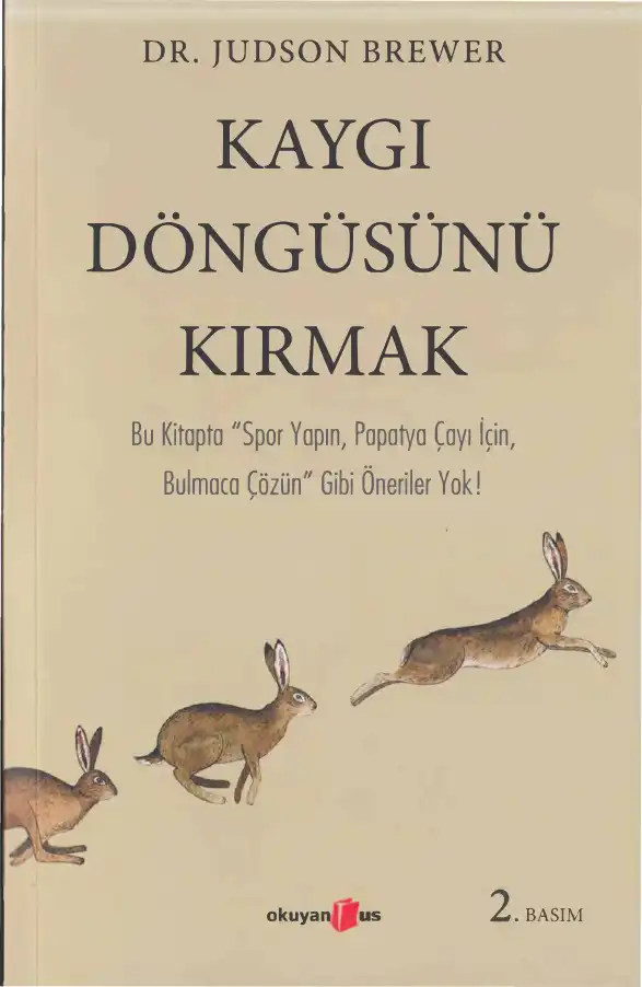 Kaygı Döngüsünü Kırmak — Judson Brewer