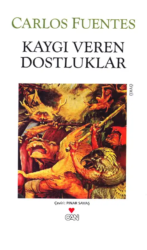 Kaygı Veren Dostluklar — Carlos Fuentes