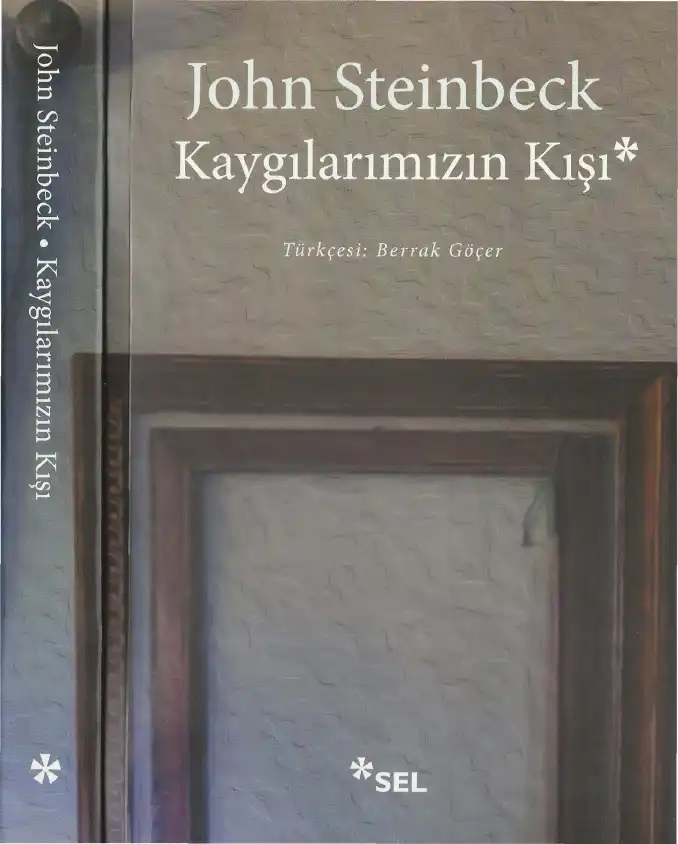 Kaygılarımızın Kışı — John Steinbeck