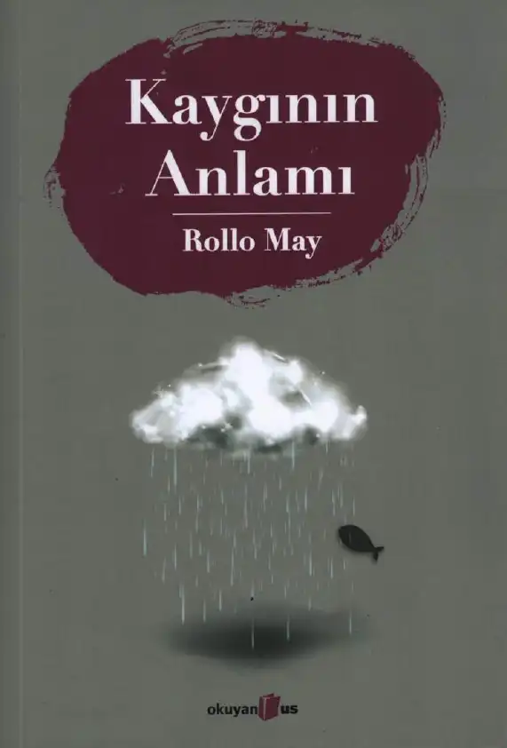 Kaygının Anlamı — Rollo May