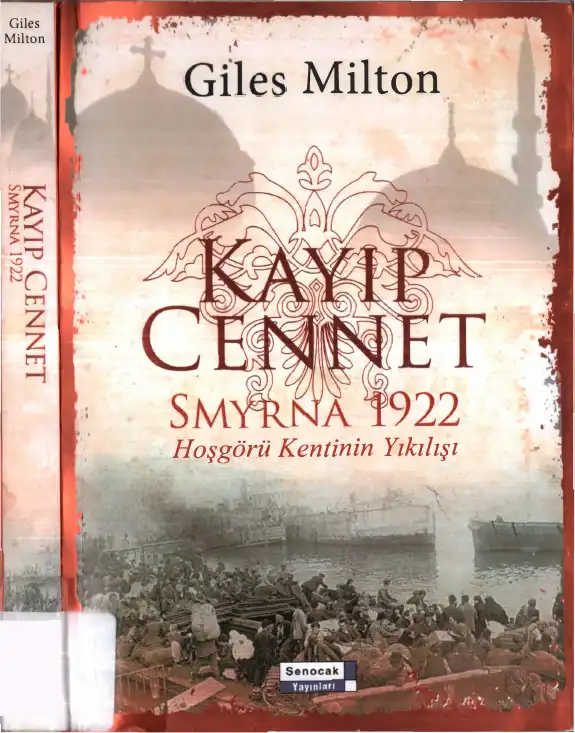 Kayıp Cennet: Smyrna 1922 — Giles Milton