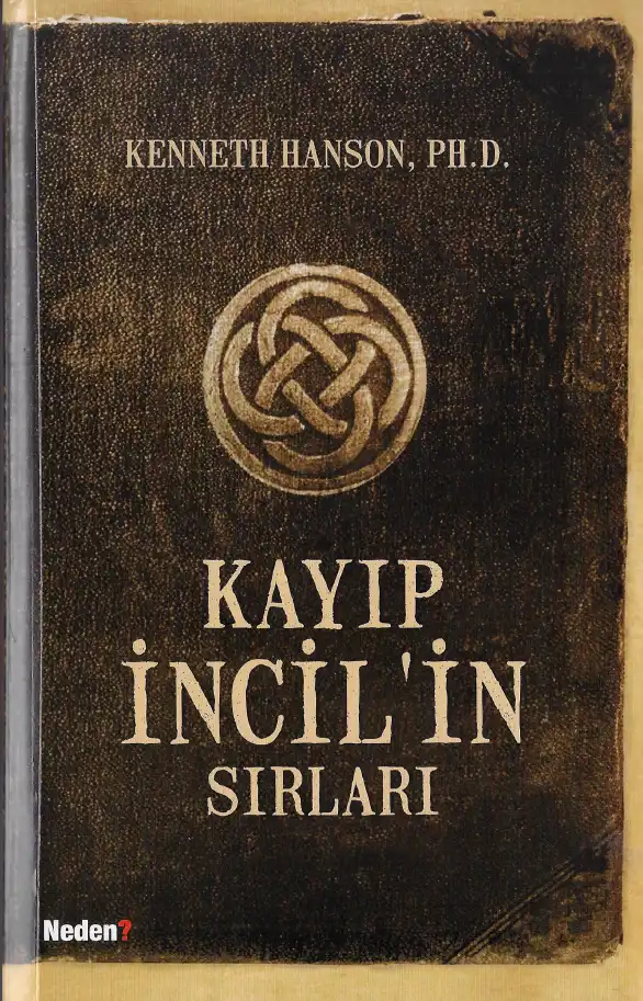 Kayıp İncil'in Sırları — Kenneth Hanson