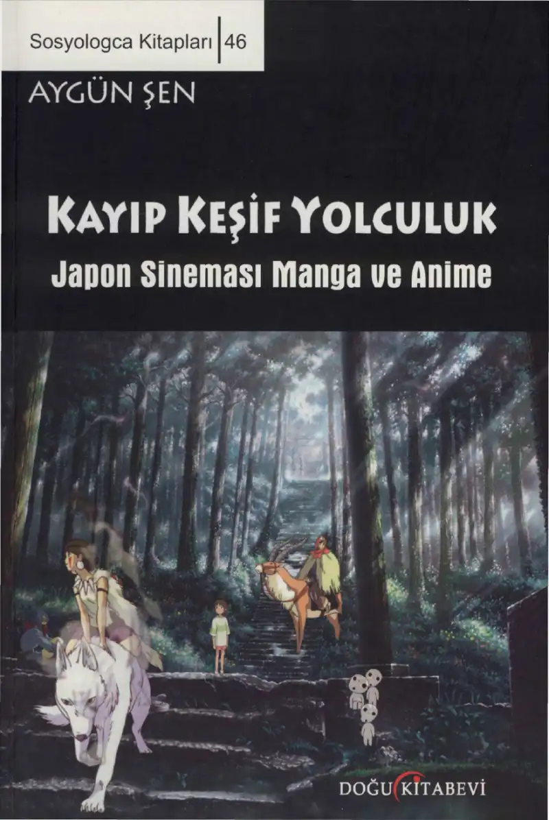 Kayıp, Keşif, Yolculuk... Japon Sineması Manga ve Anime — Aygün Şen