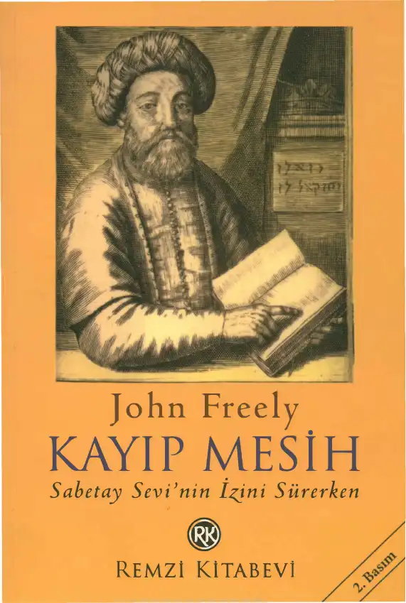 Kayıp Mesih Sabetay Sevi'nin İzini Sürerken — Brendan Freely ve John Freely