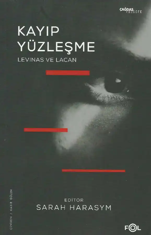 Kayıp Yüzleşme: Levinas ve Lacan — Sarah Harasym