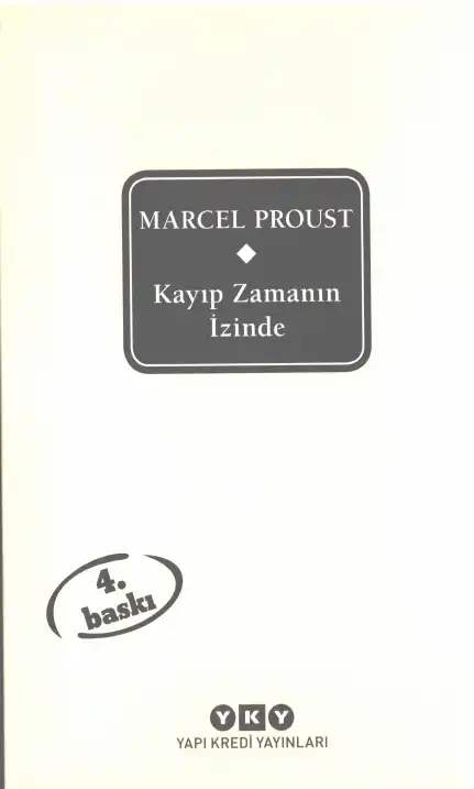 Kayıp Zamanın İzinde — Marcel Proust