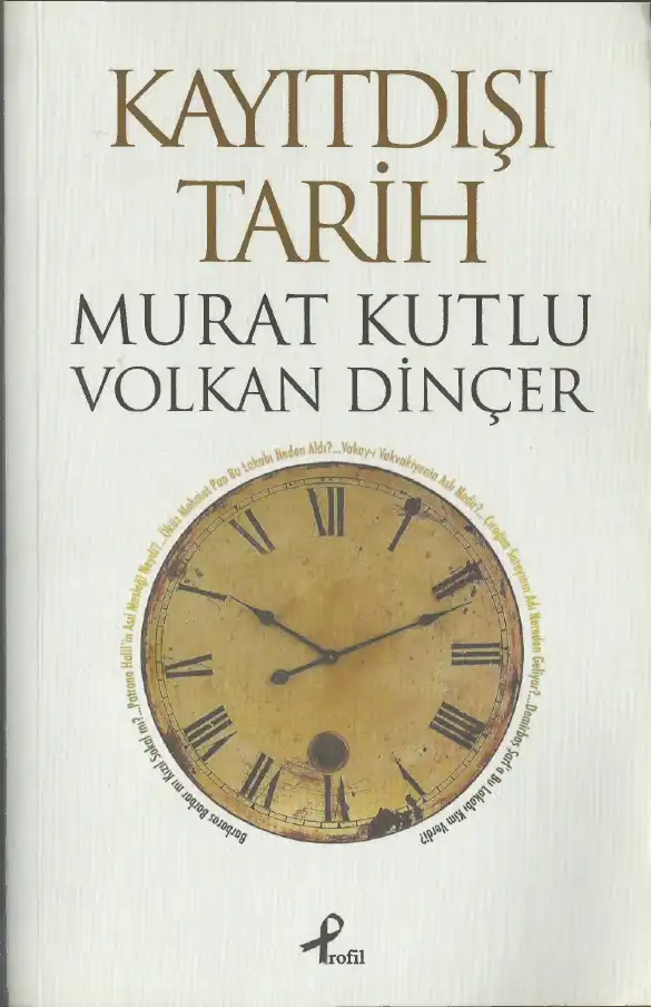 Kayıtdışı Tarih — Murat Kutlu, Volkan Dinçer