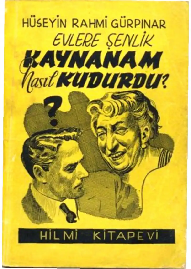 Kaynanam Nasıl Kudurdu? — Hüseyin Rahmi Gürpınar