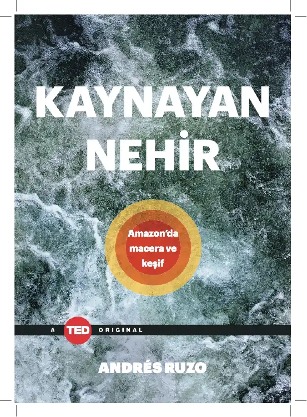 Kaynayan Nehir — Andrés Ruzo