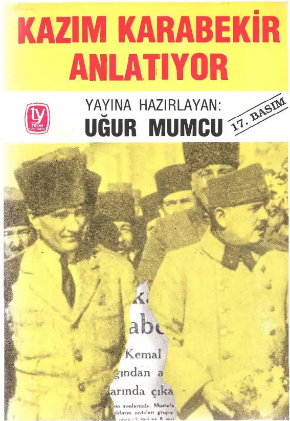 Kazım Karabekir Anlatıyor — Uğur Mumcu