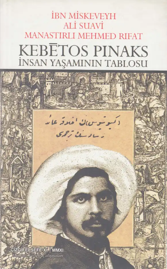 Kebetos Pinaks: İnsan Yaşamının Tablosu — İbn Miskeveyh, Ali Suavi