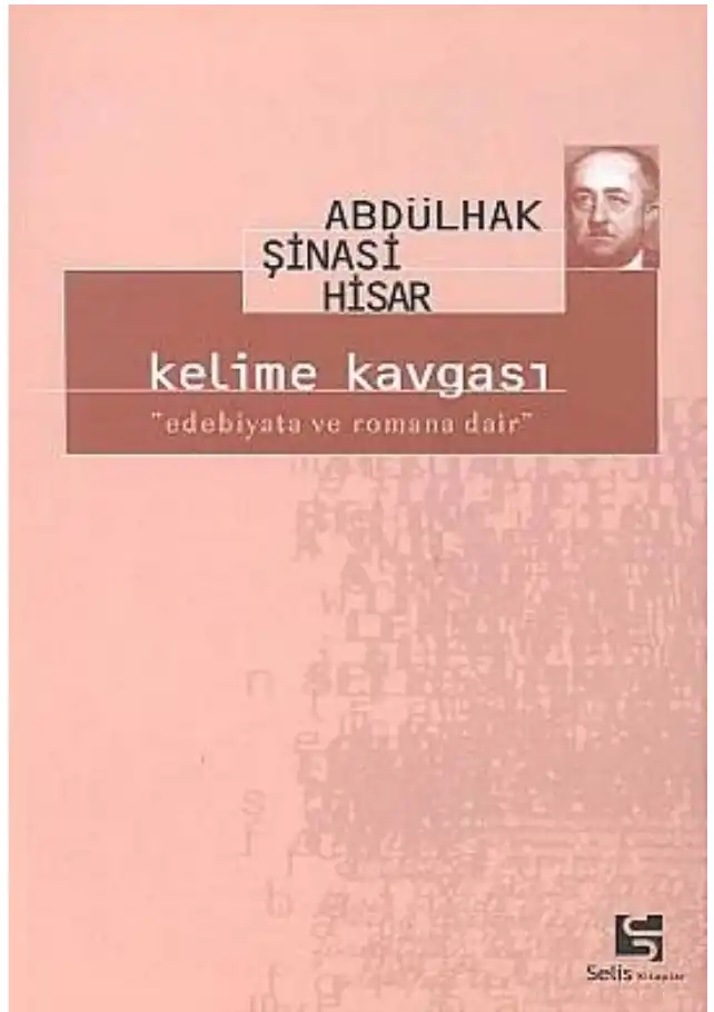 Kelime Kavgası Edebiyat Ve Romana Dair — Abdülhak Şinasi Hisar