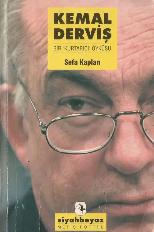 Kemal Derviş: Bir "Kurtarıcı" Öyküsü — Sefa Kaplan