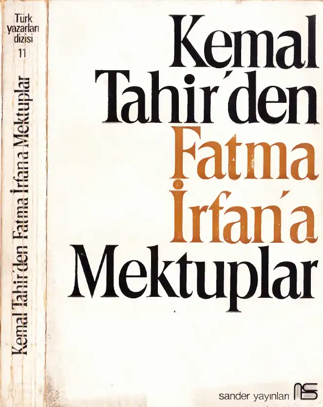 Kemal Tahir'den Fatma İrfan'a Mektuplar — Kemal Tahir