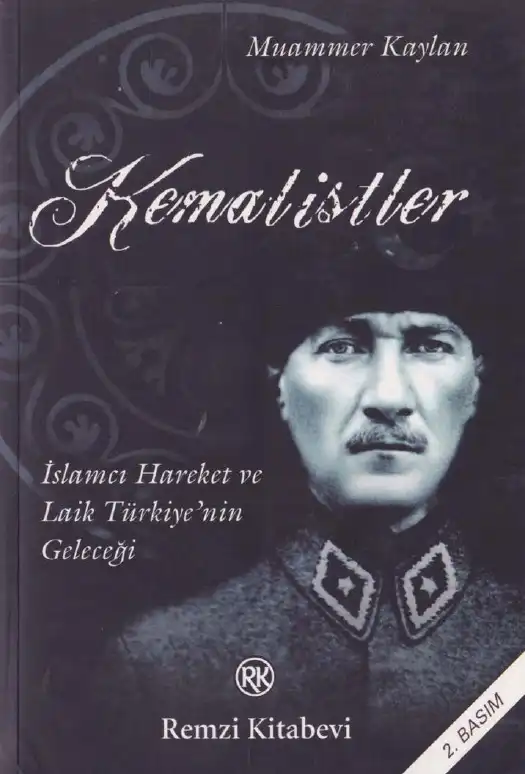 Kemalistler İslamcı Hareket Ve Laik Türkiyenin Geleceği — Muammer Kaylan