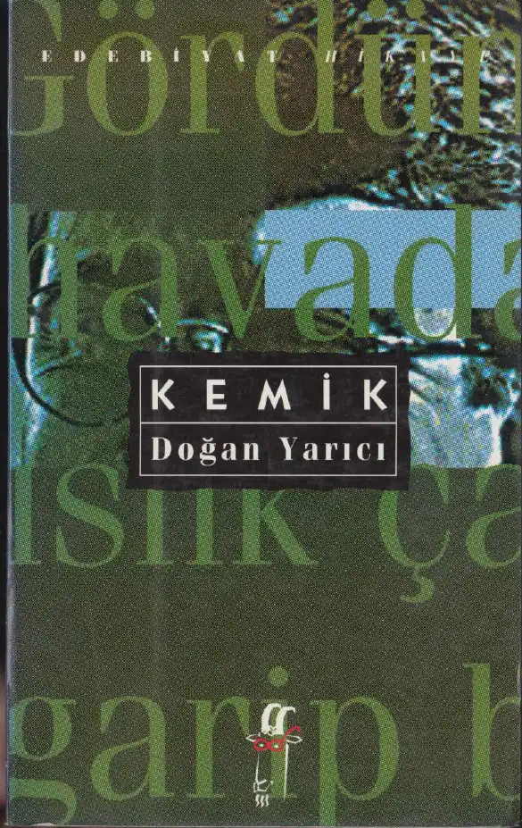 Kemik — Doğan Yarıcı
