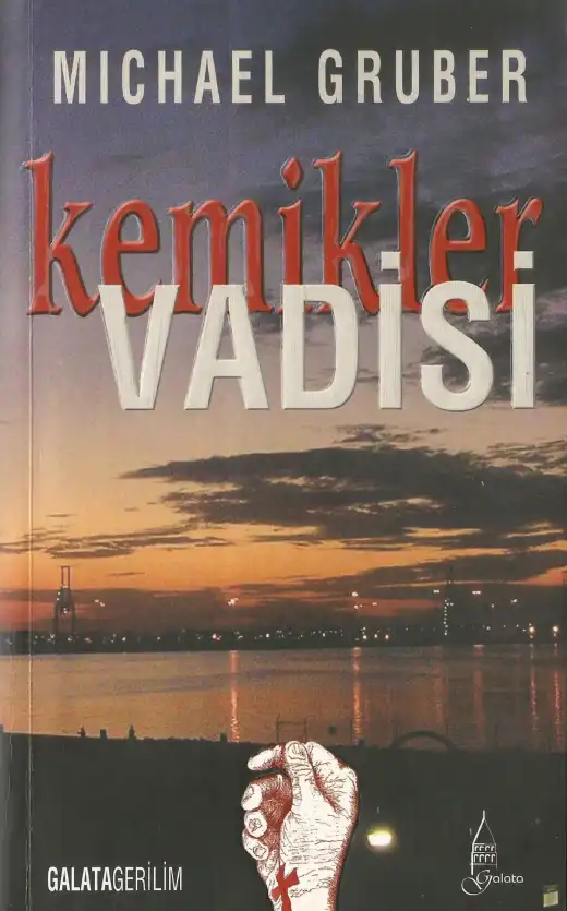 Kemikler Vadisi — Michael Gruber