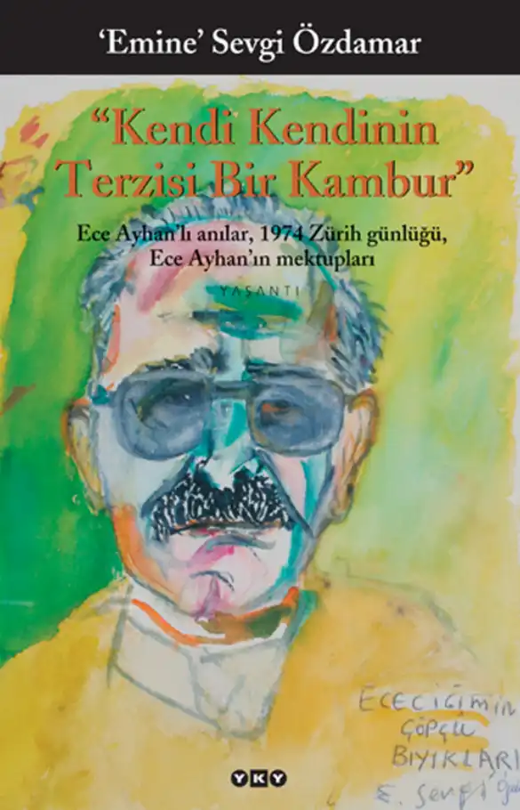 Kendi Kendinin Terzisi Bir Kambur — Emine Sevgi Özdamar