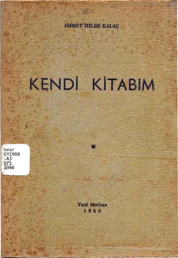 Kendi Kitabım — Ahmet Hilmi Kalaç