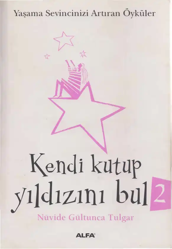 Kendi Kutup Yıldızını Bul — Nüvide Gültunca Tulgar