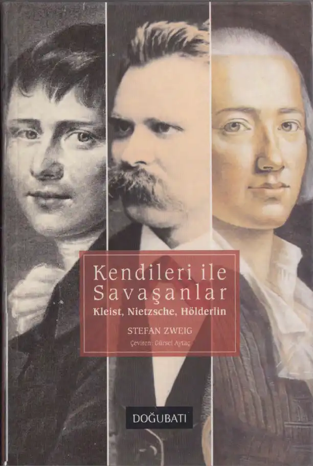 Kendileri ile Savaşanlar — Stefan Zweig