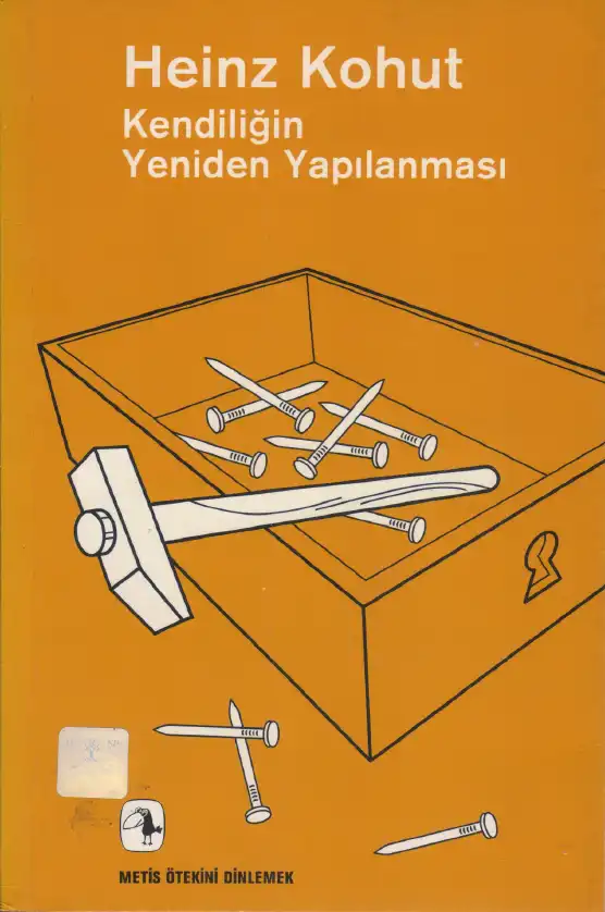 Kendiliğin Yeniden Yapılanması — Heinz Kohut