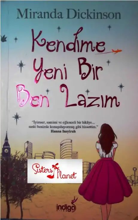Kendime Yeni Bir Ben Lazım — Miranda Dickinson