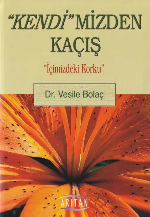Kendimizden Kaçış Arıtan — Vesile Bolaç