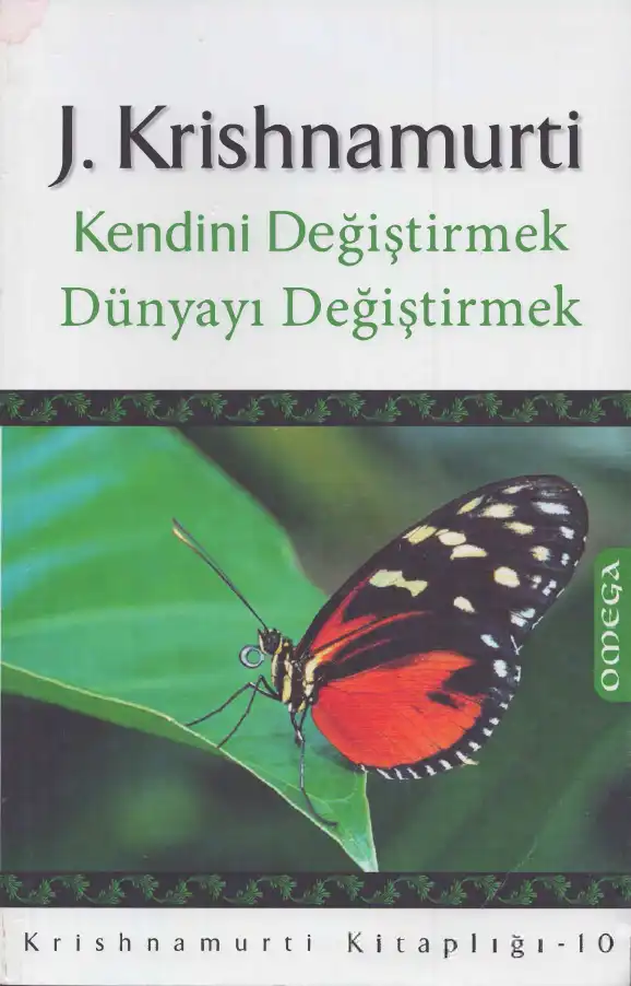 Kendini Değiştirmek Dünyayı Değiştirmek — Jiddu Krishnamurti