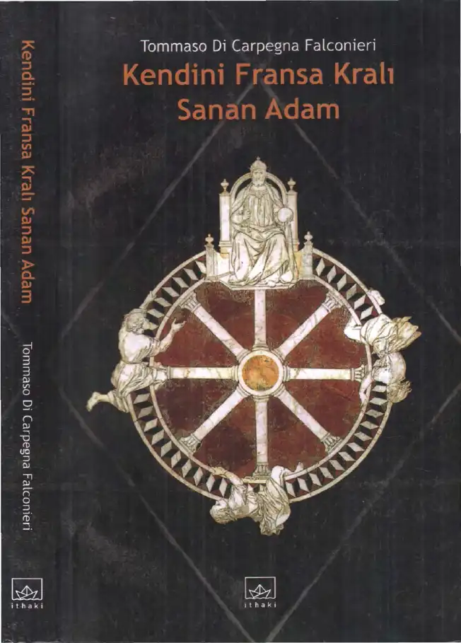 Kendini Fransa Kralı Sanan Adam — Tommaso Di Carpegna Falconieri