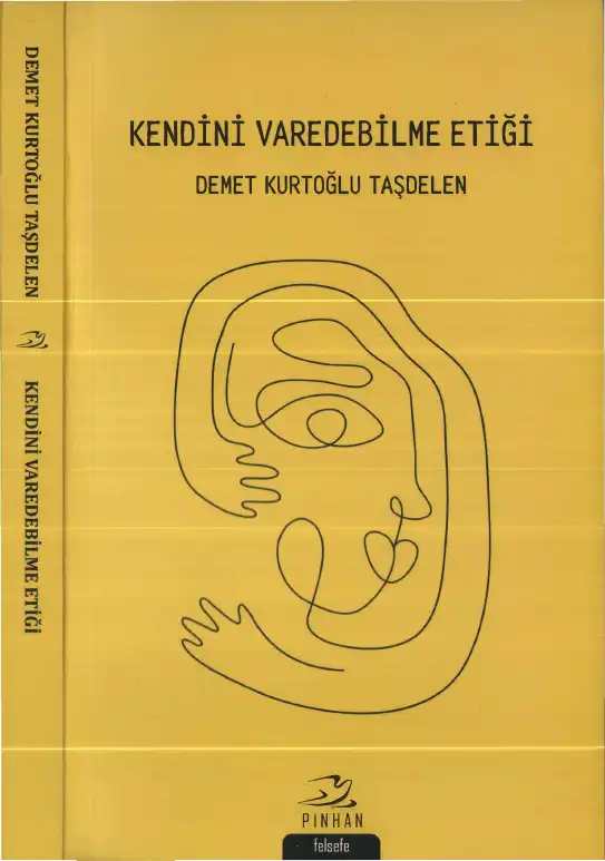 Kendini Varedebilme Etiği — Demet Kurtoğlu Taşdelen