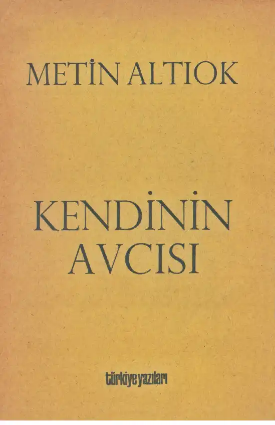 Kendinin Avcısı — Metin Altıok