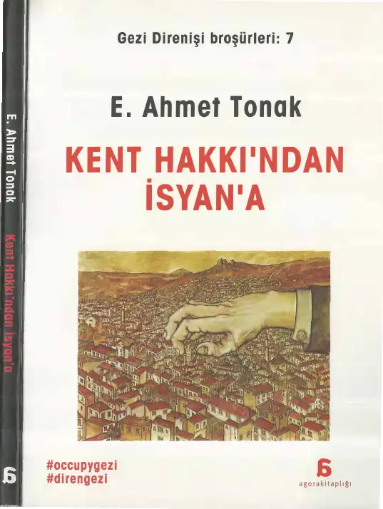 Kent Hakkından İsyana Agora — E. Ahmet Tonak